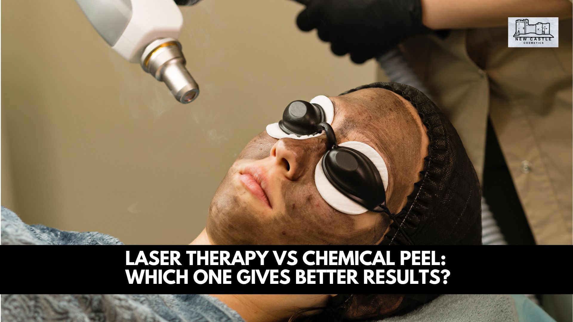 Laser Therapy vs Chemical Peel: Which One Gives Better Results?